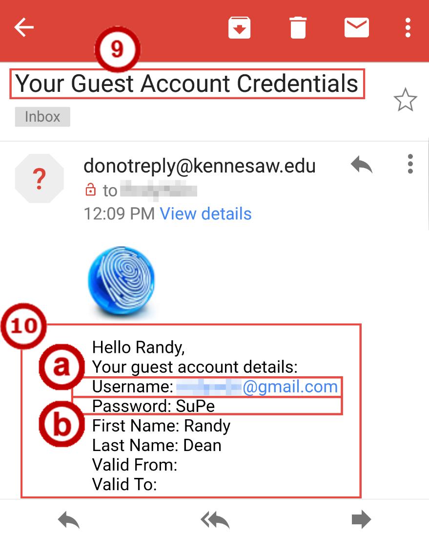 9. An email and text message will been sent to you containing your authentication credentials. Open the email Your Guest Account Credentials (See Figure 5).