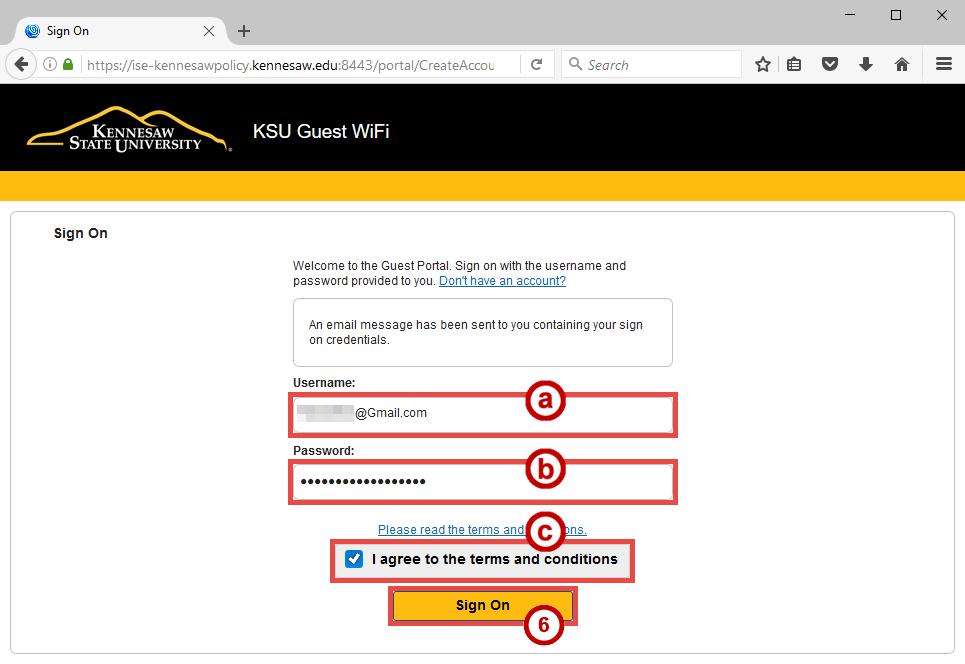 5. On the KSU Guest WiFi - Sign On page, enter the following: a. Enter the Username from the Email (See Figure 10). b. Enter the Password from the Email (See Figure 10). c.