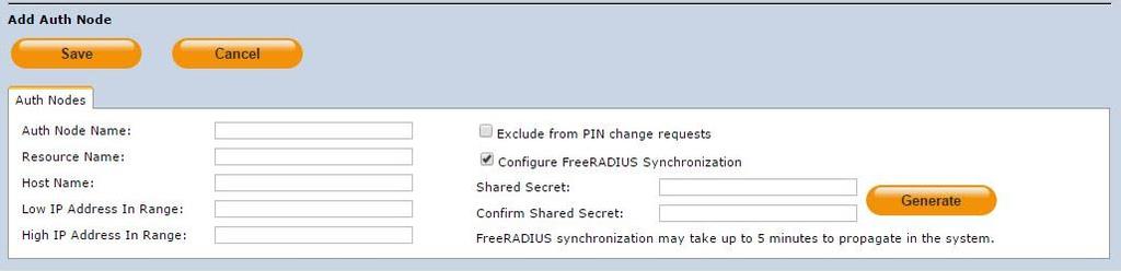 Low IP Address In Range Configure FreeRADIUS Synchronization Shared Secret Confirm Shared Secret authentication node it relates to. Enter the IP address of the host that will authenticate with SAS.