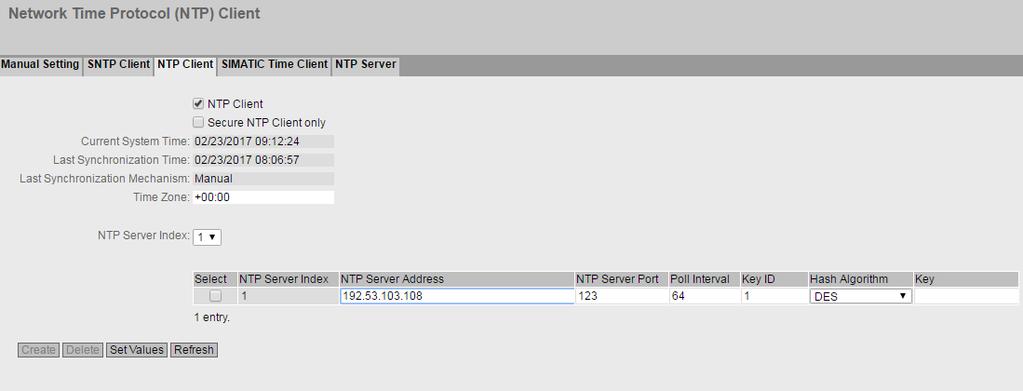 Connecting SCALANCE S615 to the WAN 1.8 Creating IP subnet 4. In "NTP Server Address", enter the IP address 192.53.103.108. 5. If necessary, change the port in "NTP Server Port".