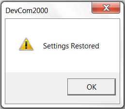 3 Click the Restore Defaults button. 4 DevCom2000 will ask if you want to restore the default settings.
