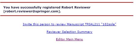 Step 5: Invite the Reviewer Click Invite this person to review Manuscript <Number> <Title>.