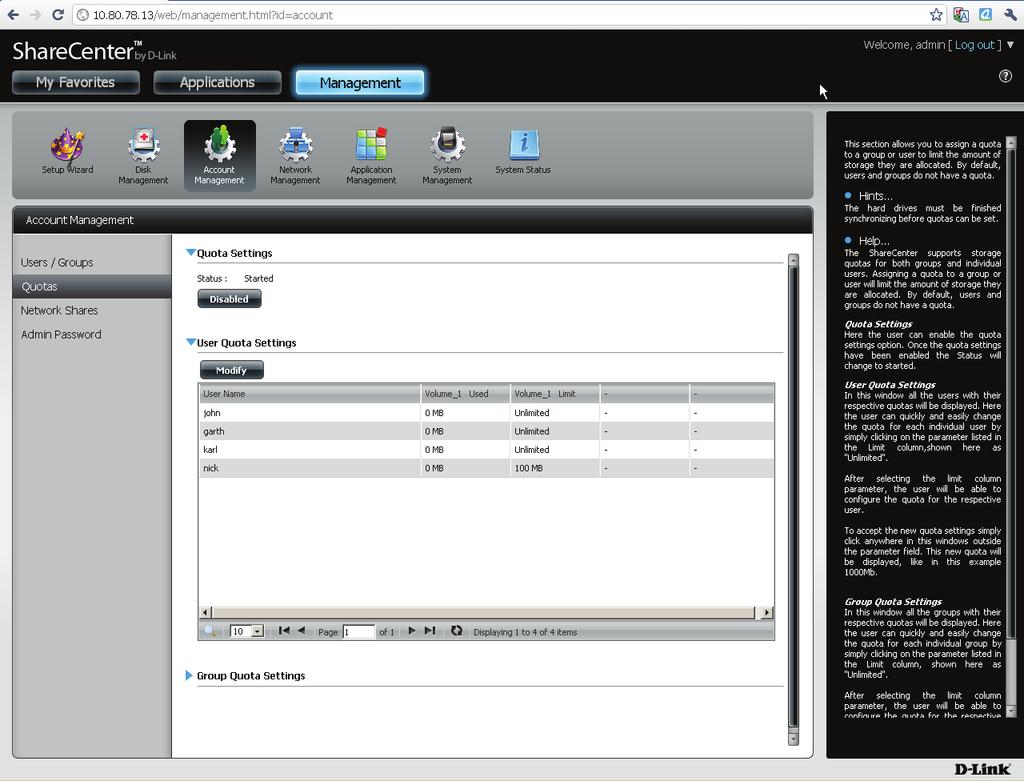 Account Management - Quotas The ShareCenter supports storage quotas for both individual users and Group User Accounts.