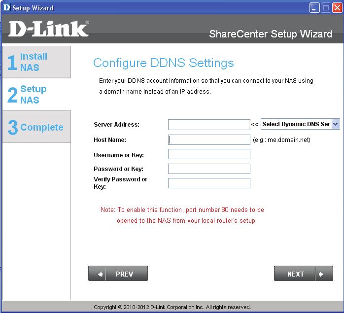 ShareCenter Setup Wizard - DDNS Settings Enter the DDNS parameters requested in this window so that your ShareCenter can be accessed by a URL over the internet.