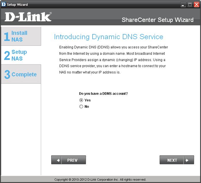 Section 3 - Installation Dynamic DNS Step 13 - Click on the Yes radio button if you already have a DDNS account to