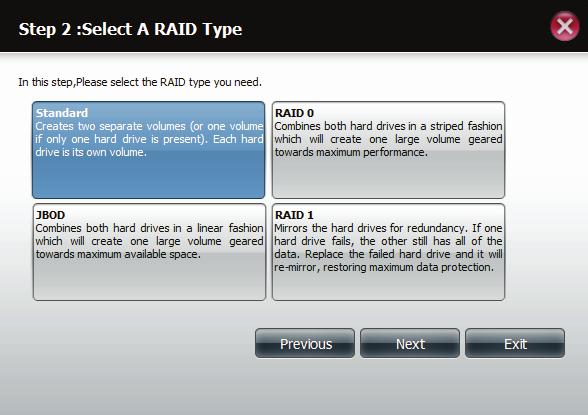Select the format desired by clicking on the RAID type box to highlight it in blue. In this example we select Standard configuration settings.
