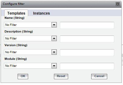 76 Process Views Gadget 2. Click either Templates or Instances, depending on your requirements. 3. Once you have set the filter expression in the Config Filter dialog, click OK. 4.