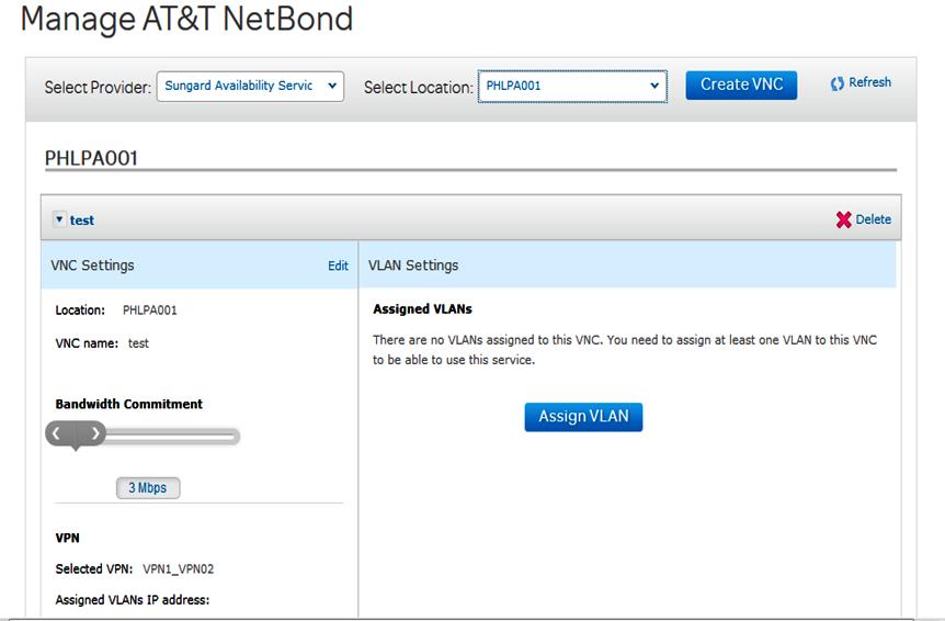 Figure 5-1: Manage VNCs and VLANs Option On the "Manage AT&T NetBond" screen, select SunGard as the provider (shown in figure 5-2).