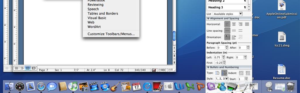 Word 2004 allows you to customize your toolbar, or select a different set of