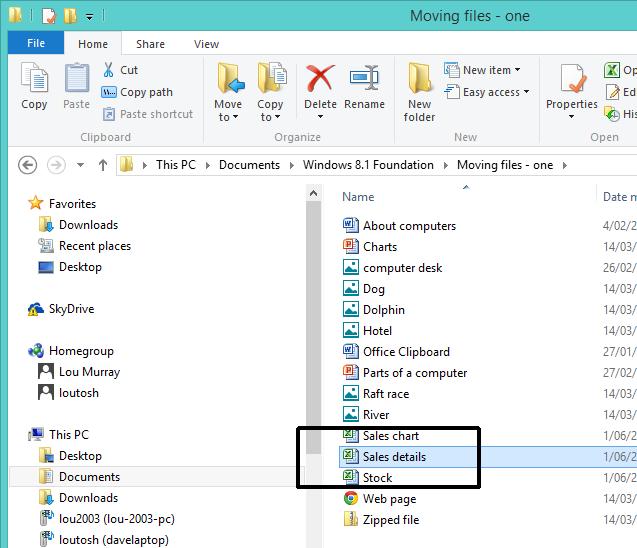 WINDOWS 8.1 FOUNDATION FOR BUSINESS USERS PAGE 102 Press Ctrl+C. This copies the selected file to the Clipboard.