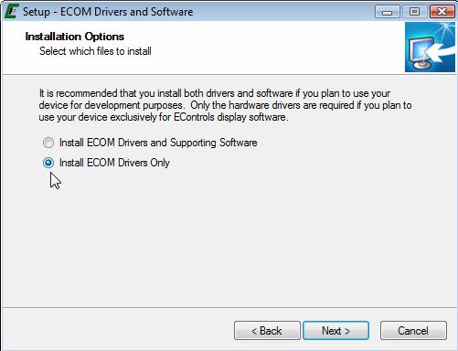 Select install ECOM drivers only. Click Next and follow the on screen prompts.