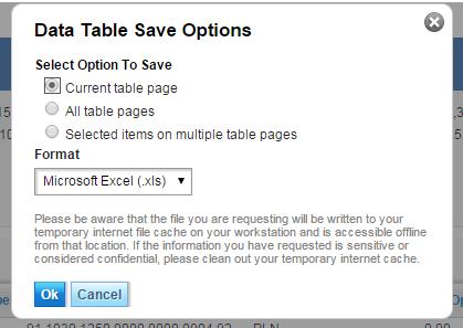 On some screens the system will request you to choose your preferred saving or printing option. After you click OK the data will be saved / printed.