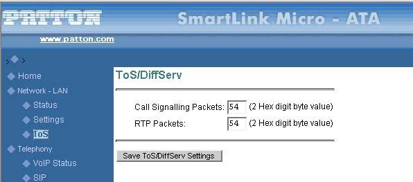 4 Network LAN ToS/DiffServ This sub-page is used to configure the Type-of-Service/Diffserv byte values which are to be used in the IP header of all transmitted SIP signaling packets and RTP packets.
