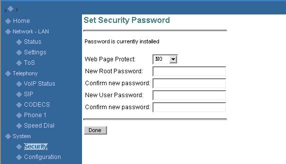 6 System Set Security Password Figure 29. Set Security Password window Two levels of system configuration are available: user level and system level. Access to each level is password controlled.