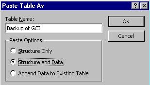 BACKING UP A TABLE Making a backup copy of a table is invaluable if you wish to protect your data from accidental deletions. Note that this only backs up the table and not the entire database file.