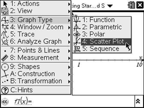 Figure 1 2. Create a Scatter Plot. Insert a Graphs page. Press, Menu, Graph Type, Scatter Plot. (Keystrokes:b34). (Figure 2). Figure 2 Press h, select xvalue as the input variable and press.