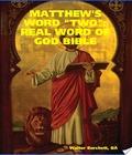 Matthew S Word Two Real Word Of God Bible matthew s word two real word of god bible