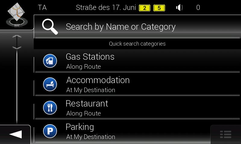 Using the same screen, you can find a Place by selecting one of the following options: Finding frequently searched types of Places with the Quick search categories, see page 32 Searching for a Place