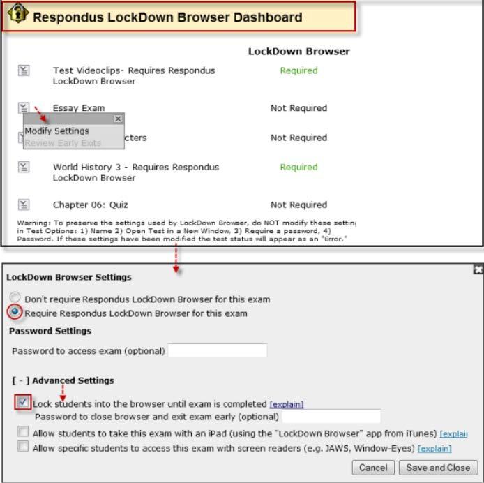 Click the Save and Close button. 8. Required displays under the LockDown Browser Settings "Requires Respondus LockDown Browser" is added to the exam name.
