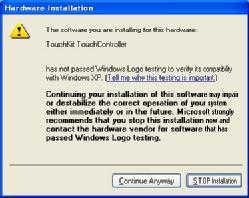 During installation, the Touchkit controller driver will be installed automatically.