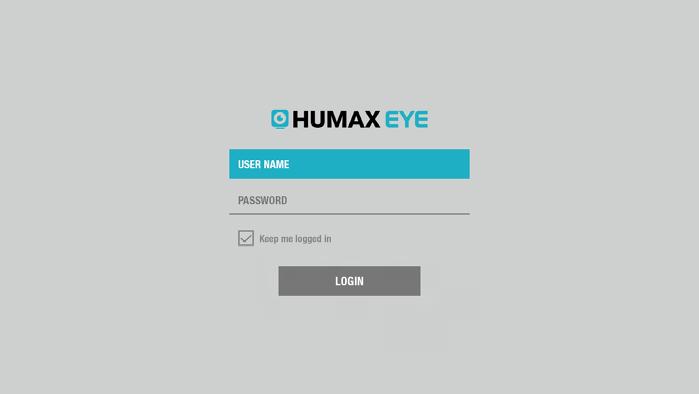 TV Apps The HUMAX EYE app, which is available on selected HUMAX products*, allows you to watch your recordings and view live video from your HUMAX EYE camera.