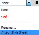 Link to an External Style Sheet To link to an existing stylesheet open the Style popup menu on the Properties Panel and choose Attach Style Sheet.