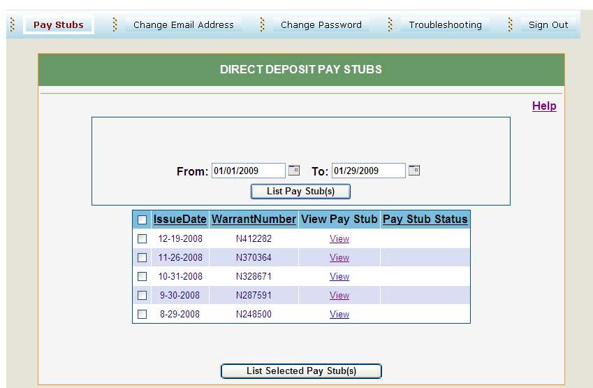 V. DIRECT DEPOSIT PAY STUBS The Direct Deposit Pay Stubs screen will display a listing of your current calendar year-to-date pay stubs. 1. To view an individual paystub click on the VIEW hyperlink.