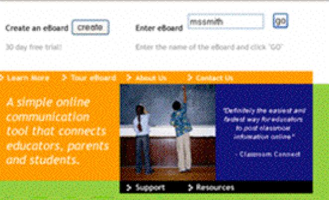 Accessing Your eboard There are two ways to access your eboard. 1. Go to http://www.eboard.com and type the name of your eboard in the box next to Enter eboard.