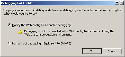 Step 4: [Optional] Set Web Project for Debugging When you try to compile, you may get a dialog box when executing the project that will ask you if you want to turn on debugging: This will enable the