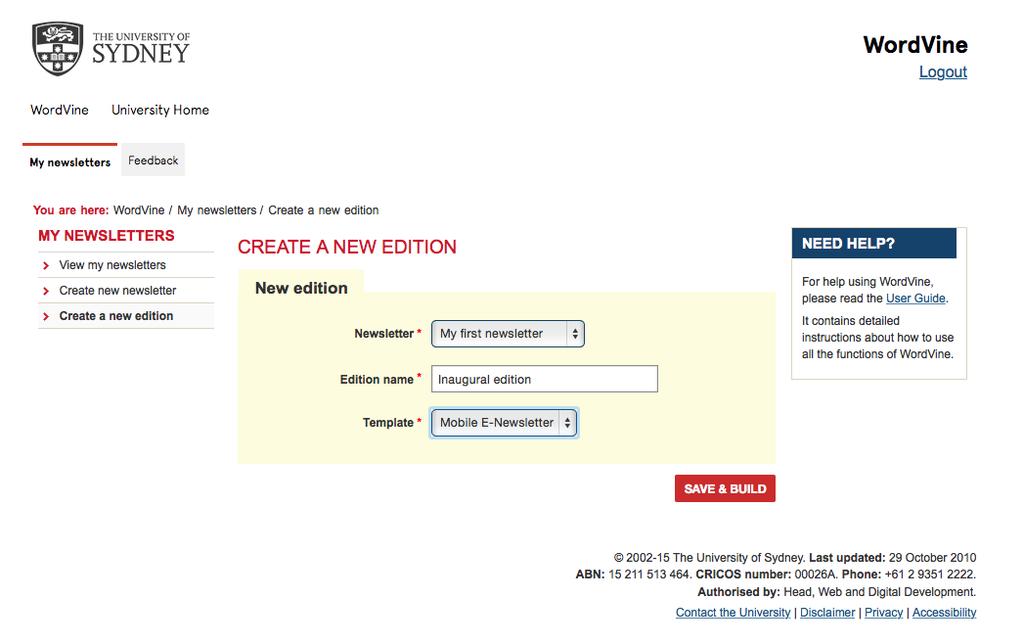 Step 4 Create your first edition The quickest way to create a new edition of a newsletter is to click the New Edition button below the newsletter entry (Figure 4).
