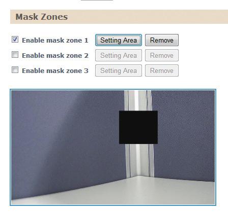 button once the desired area is covered. 3. Press the Setting Area button in Enable mask zone 1 to set this area as mask. 4.
