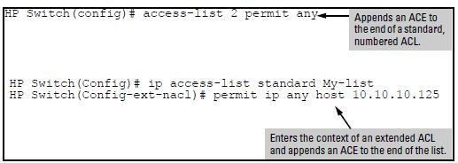 You can add an ACE to the end of a named or numbered ACL by using either access-list for numbered ACLs or ip access-list for named ACLs: Figure 75 Adding an ACE to the end of numbered or named ACLs