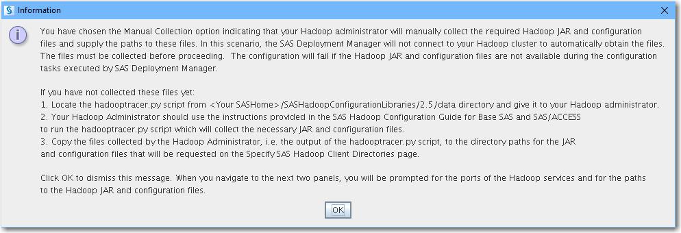 Note: These files must be collected before proceeding with the SAS Deployment Manager task.