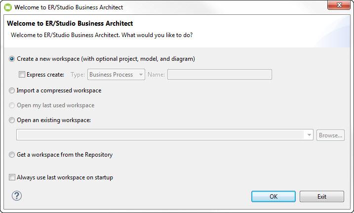 Beginning to model with ER/Studio Business Architect 1. From the Start > Programs menu, choose IDERA ER/Studio Business Architect X.X > ER/Studio Business Architect and the Welcome dialog opens.