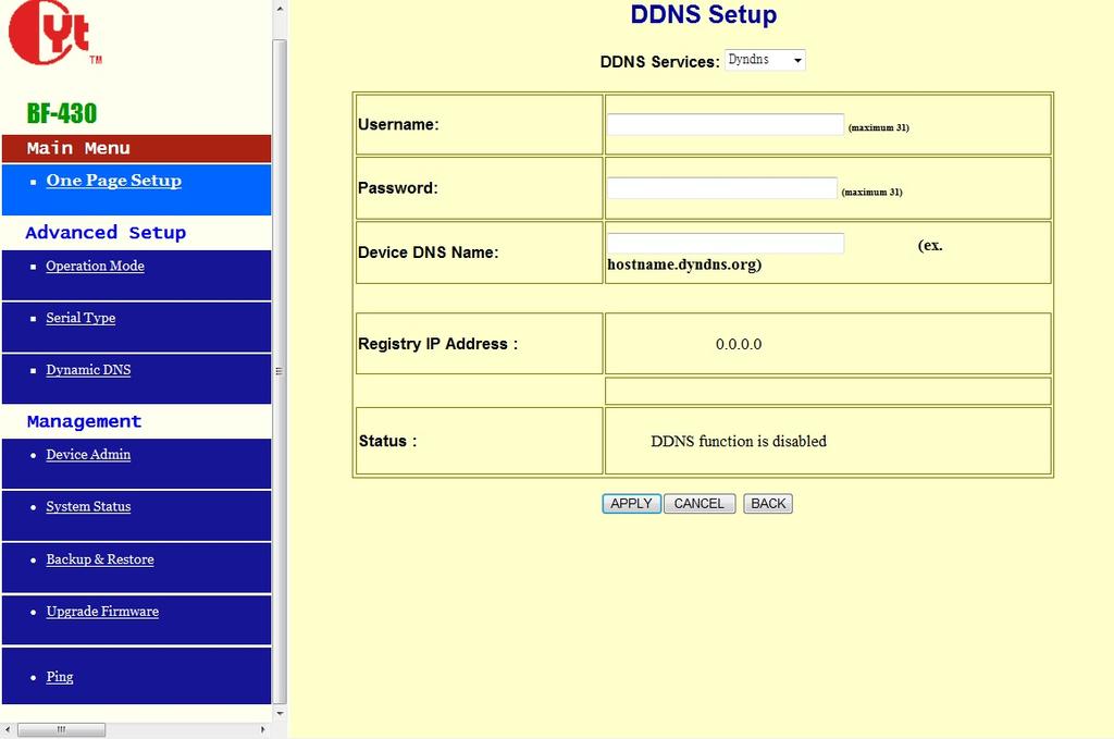 (2) Dyndns instruction Username Fill in the username for DDNS,up to 31 characters Password Fill in the password for DDNS,up to 31 characters Device DNS Name Fill in the device DNS name,for