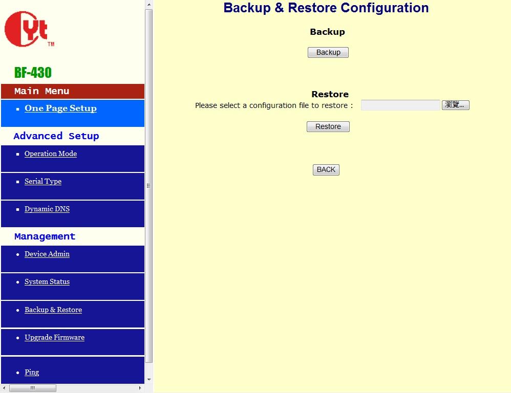 3 Backup & Restore Configuration instruction Backup Restore After execution, can save the present system settings as a backup file, and save