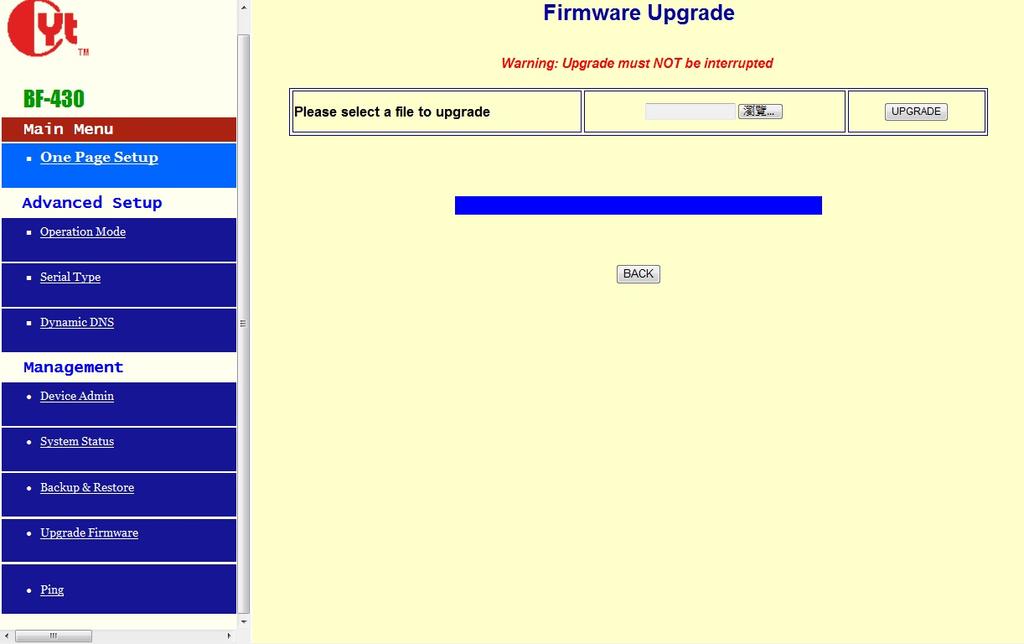 4 Firmware Upgrade instruction Please select a file to upgrade Browse and select firmware, execute Upgrade to upgrade firmware Has to assure the possibility of power