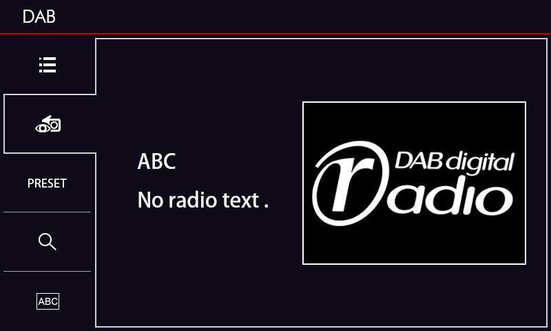 DAB DIGITAL RADIO Storing Presets To store a preset, select the desired radio station. Select the Preset icon from the right hand side of the display.