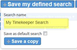 If you are, your saved searches are visible to anyone in your organization in the list of predefined searches.