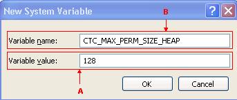11. Click OK. 12. Check the Environment Variable window to verify the new values of CTC_HEAP and CTC_MAX_PERM_SIZE_HEAP (see the red rectangle in Figure 5).
