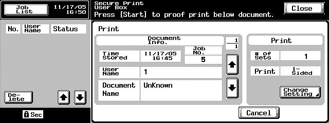 3 User Operations 10 Select the target Secure Print Document and touch [Print]. User Operations Chapter 3 11 Check the details of the document and press [Start].