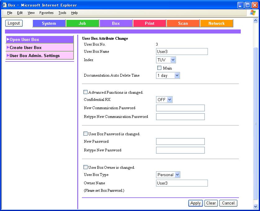 Administrator Operations 6 Click the User Box Owner is changed. check box and change the user attributes of the box. What happens if User Box Owner is changed.