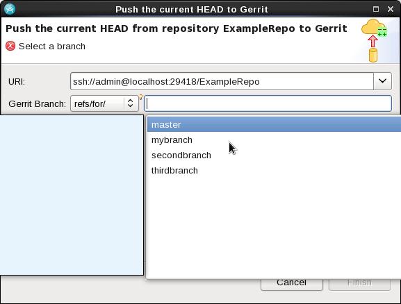 It is worth noting that there is a name completion help in the Gerrit Branch field. If you press Control-Space in this field you can choose between the currently available branches.