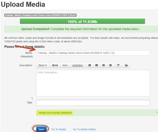 You will then see the Upload Media screen appear with a progress bar displaying the status of the video upload. 11.