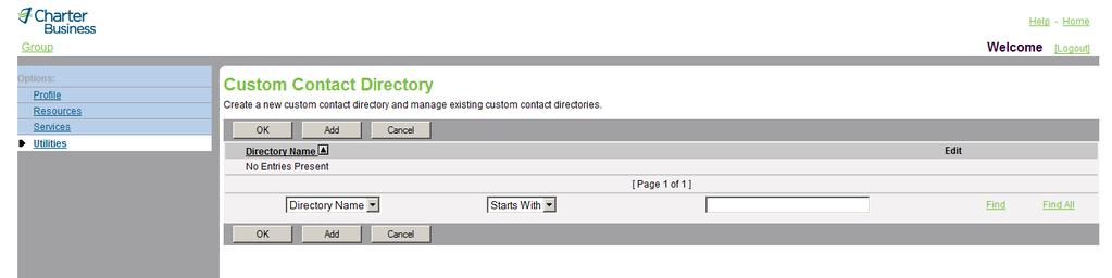 Figure 34 Group Custom Contact Directory 1) On the Group Utilities menu page, click Custom Contact Directories. The Group Custom Contact Directories page appears. This page is a list page.