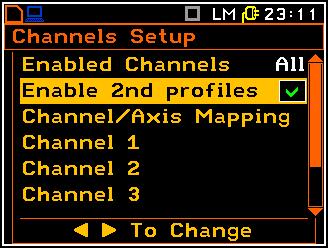 The Channels Setup list is opened from the Measurement list. Notice: The change of the profile parameters is not possible when the measurement is performed.