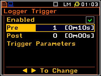 5.6.3 Logger trigger parameters setup Logger Trigger The Logger Trigger position appears only in advanced instrument mode (path: <Menu> / Auxiliary Setup / Instrument Mode: Advanced Mode).