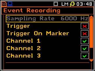 => The Event Recording enables the user to activate and to set the parameters of event signal recording in the same logger file as for results