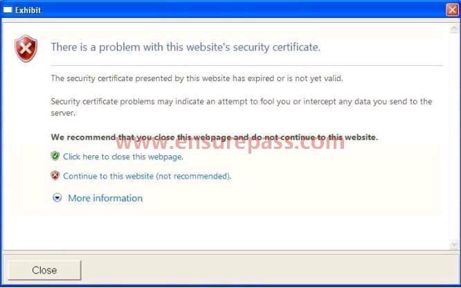 QUESTION 4 The help desk reports that users receive a security warning message when they try to access the internal Web site shown in the exhibit.