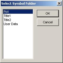 [Export Symbol] This exports data that you created as a symbol. Data that you export as a symbol here can be imported as a symbol later with [Import Symbol]. 1 Select a folder to export the symbol.